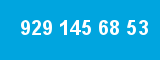 929 145 68 53